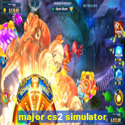 major cs2 simulator